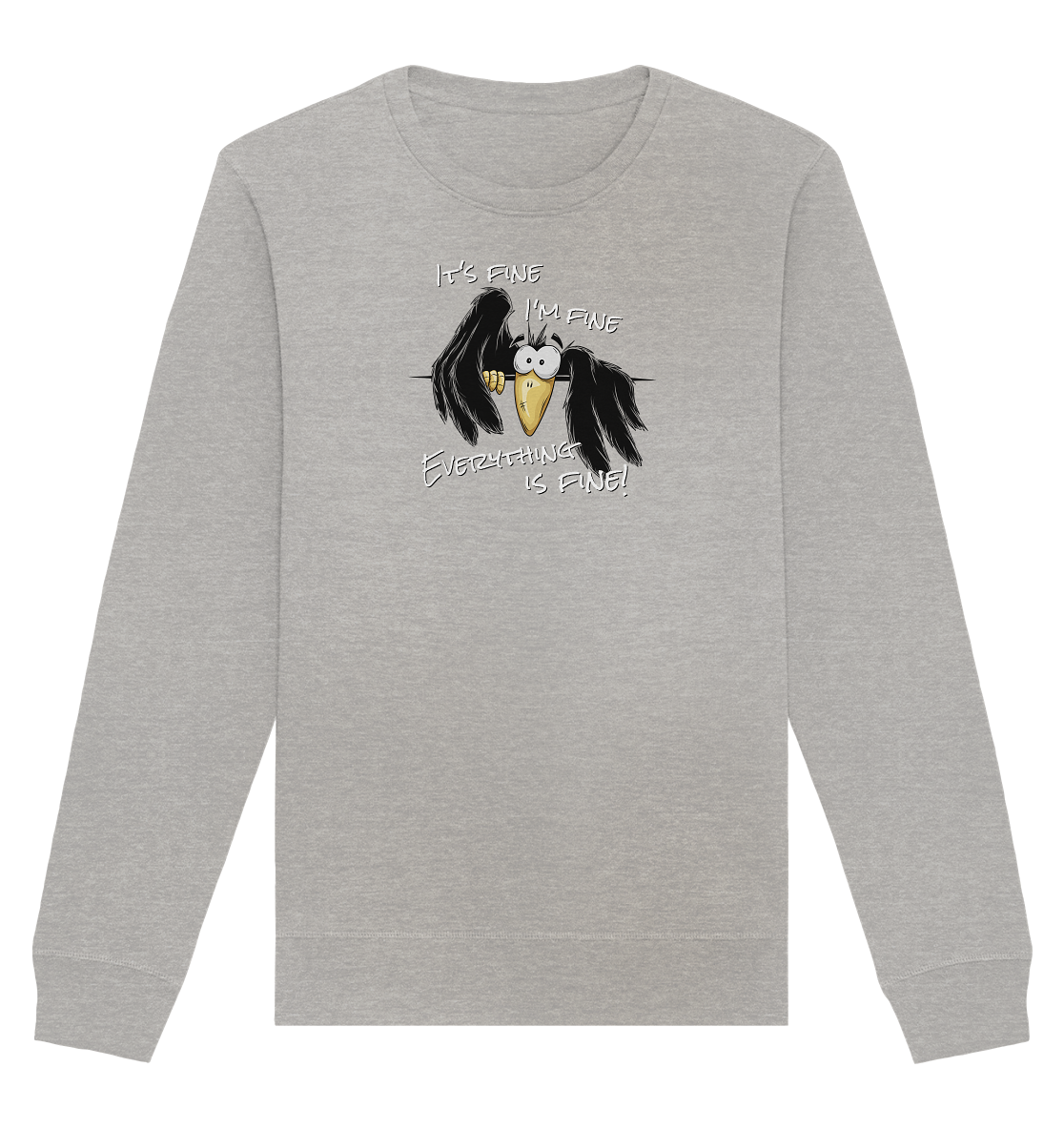 I’m Fine Rabe | Alles Gut Krähe - Organic Basic Unisex Sweatshirt