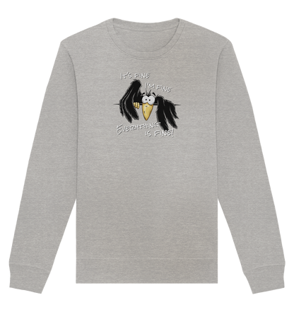 I’m Fine Rabe | Alles Gut Krähe - Organic Basic Unisex Sweatshirt