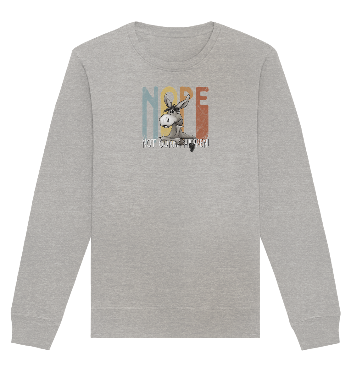 Nope | bockiger Esel - Organic Basic Unisex Sweatshirt