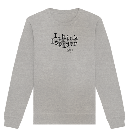 I think I spider - Spinne - Organic Basic Unisex Sweatshirt