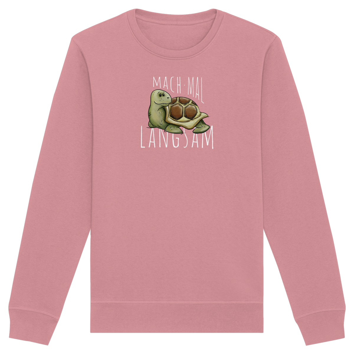 Mach mal langsam Schildkröte - Organic Basic Unisex Sweatshirt