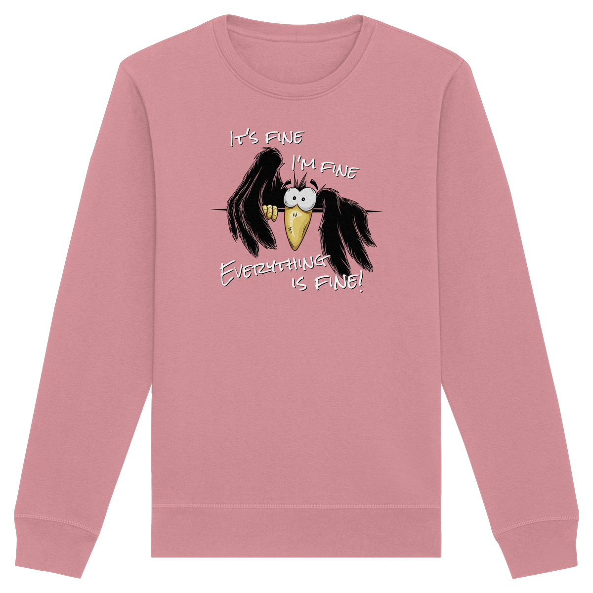 I’m Fine Rabe | Alles Gut Krähe - Organic Basic Unisex Sweatshirt