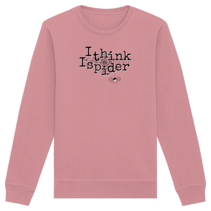 I think I spider - Spinne - Organic Basic Unisex Sweatshirt
