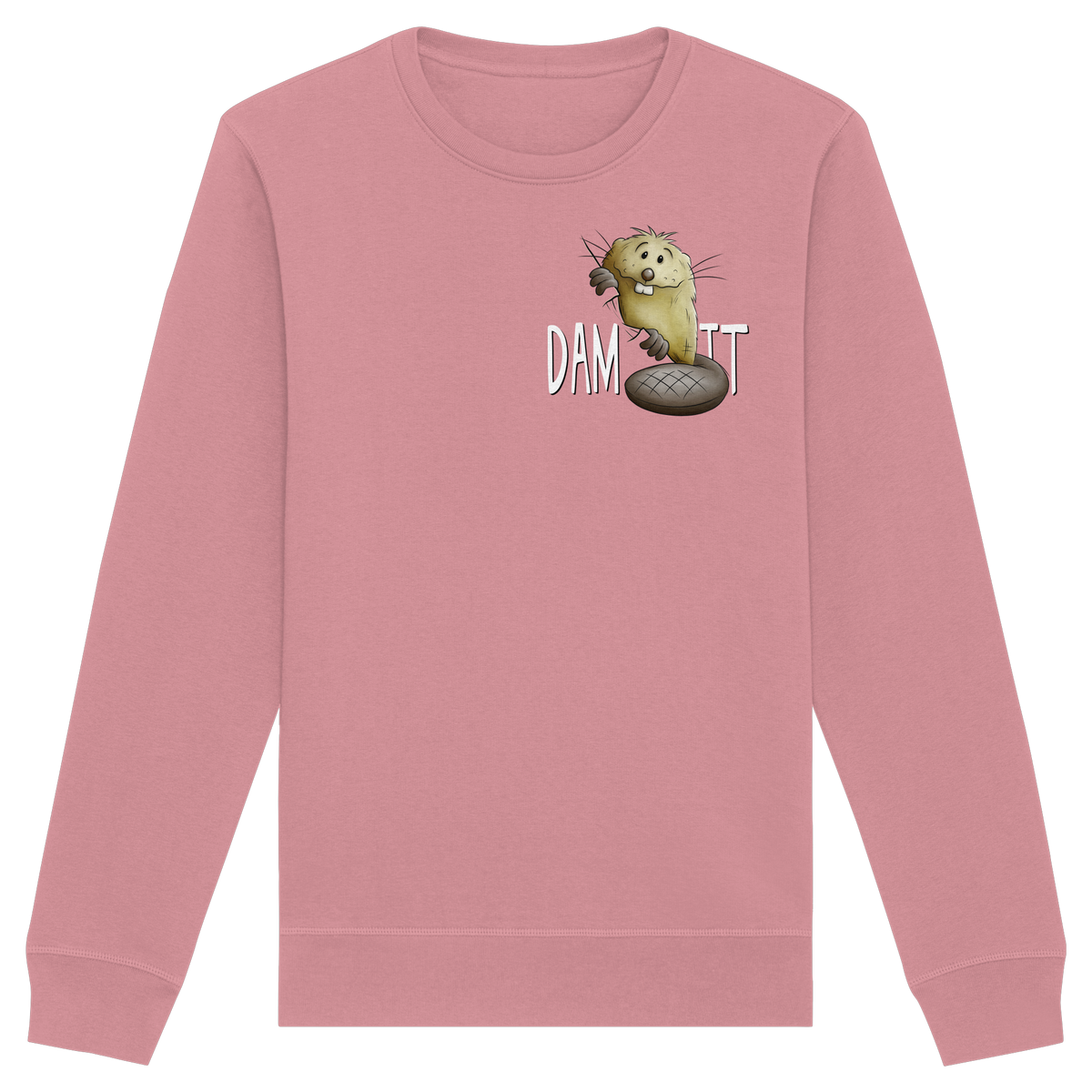 Dam It Verdammt Lustiger Biber - Organic Basic Unisex Sweatshirt