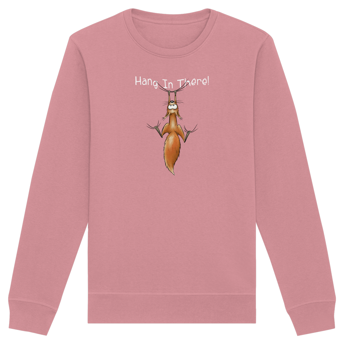 Hang In There | Lässiges Eichhörnchen - Organic Basic Unisex Sweatshirt