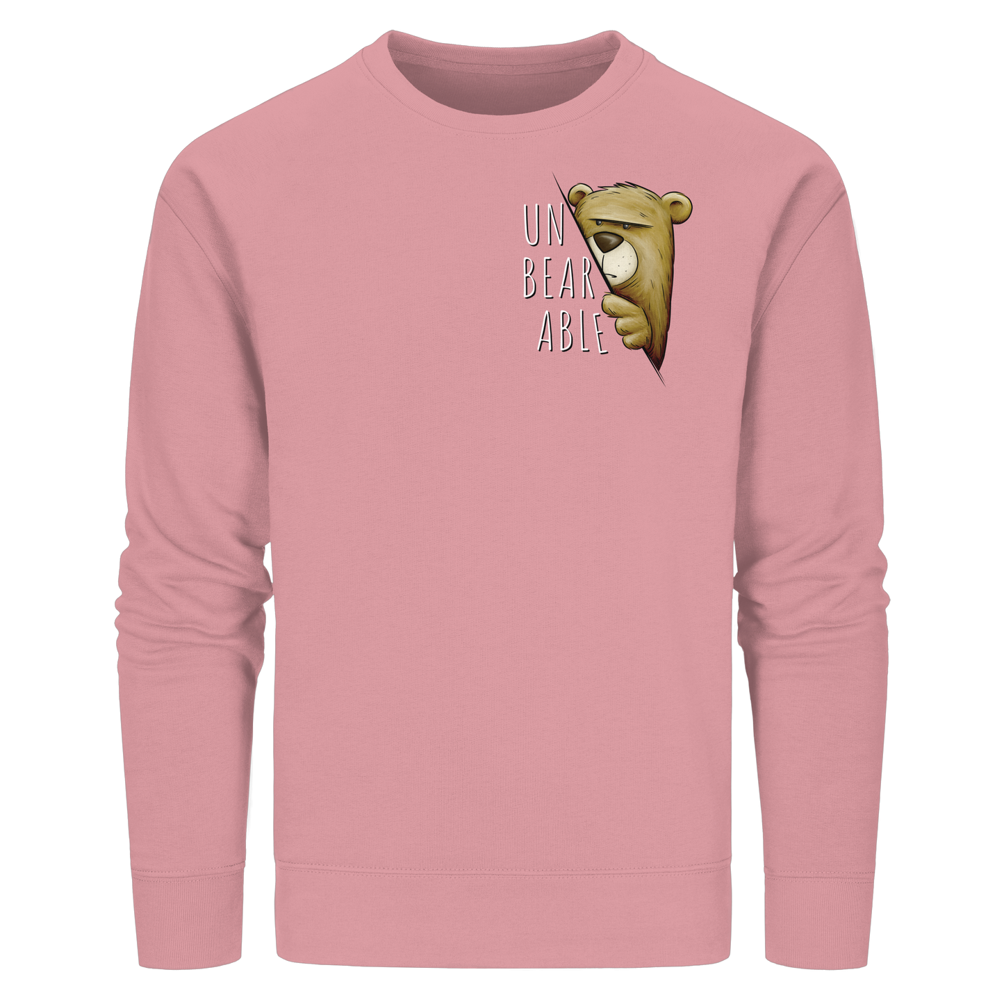Unbearable – Unerträglich Bär - Organic Basic Unisex Sweatshirt