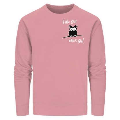Eule gut, alles gut - Organic Basic Unisex Sweatshirt