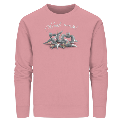 Kraah-masté! Yoga Raben Krähen - Organic Basic Unisex Sweatshirt