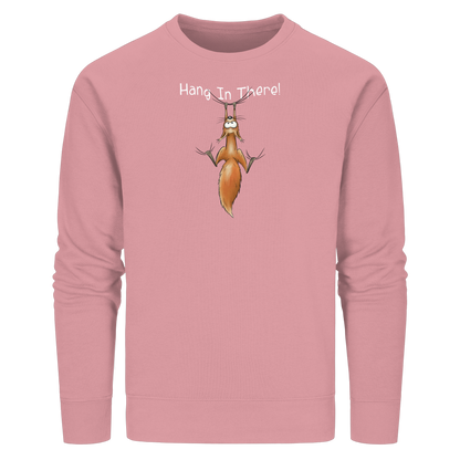 Hang In There | Lässiges Eichhörnchen - Organic Basic Unisex Sweatshirt
