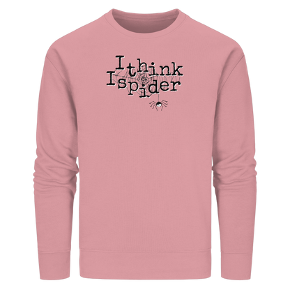 I think I spider - Spinne - Organic Basic Unisex Sweatshirt
