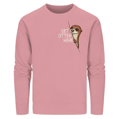 Get Otter Here | Lustiger Otter Kalauer - Organic Basic Unisex Sweatshirt