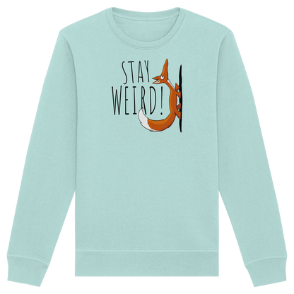 Stay Weird! Schräger Fuchs - Organic Basic Unisex Sweatshirt
