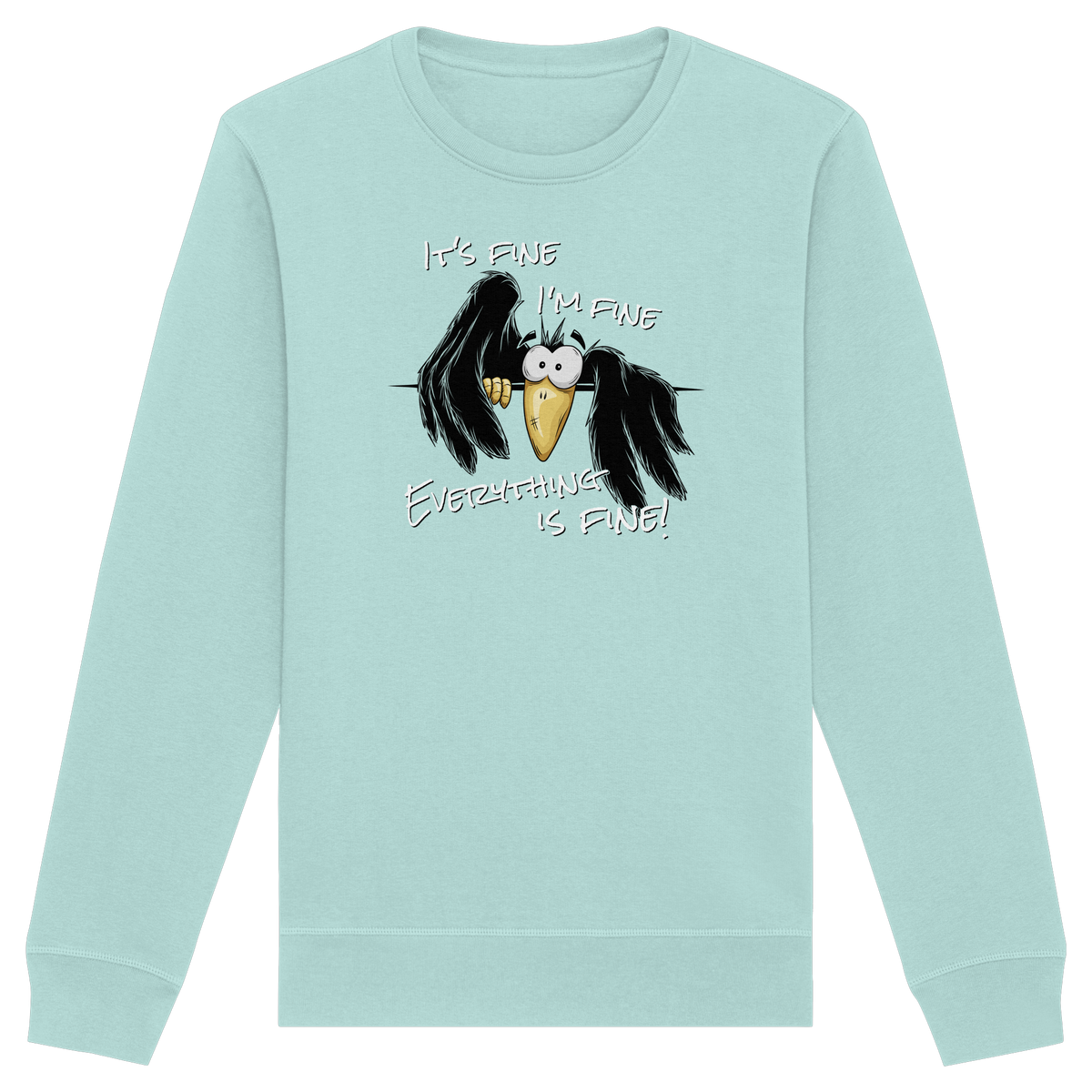 I’m Fine Rabe | Alles Gut Krähe - Organic Basic Unisex Sweatshirt