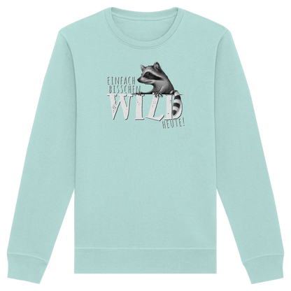 Bisschen wild heute! Waschbär - Organic Basic Unisex Sweatshirt