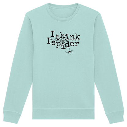 I think I spider - Spinne - Organic Basic Unisex Sweatshirt