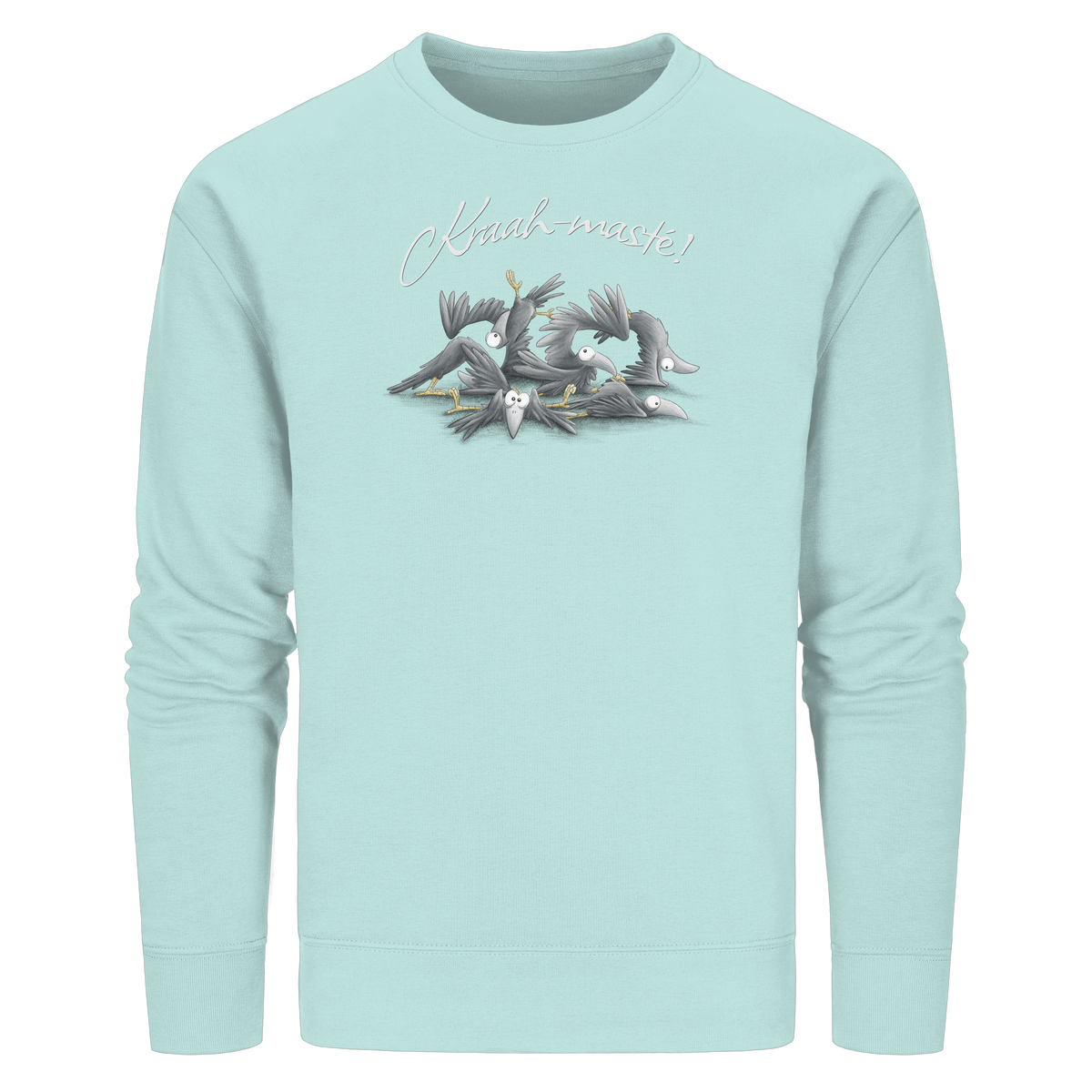 Kraah-masté! Yoga Raben Krähen - Organic Basic Unisex Sweatshirt