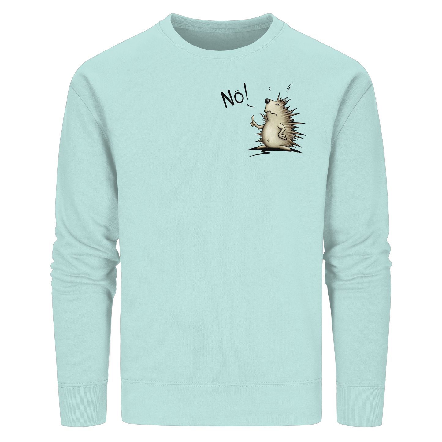 Nö! Grummeliger Igel - Organic Basic Unisex Sweatshirt