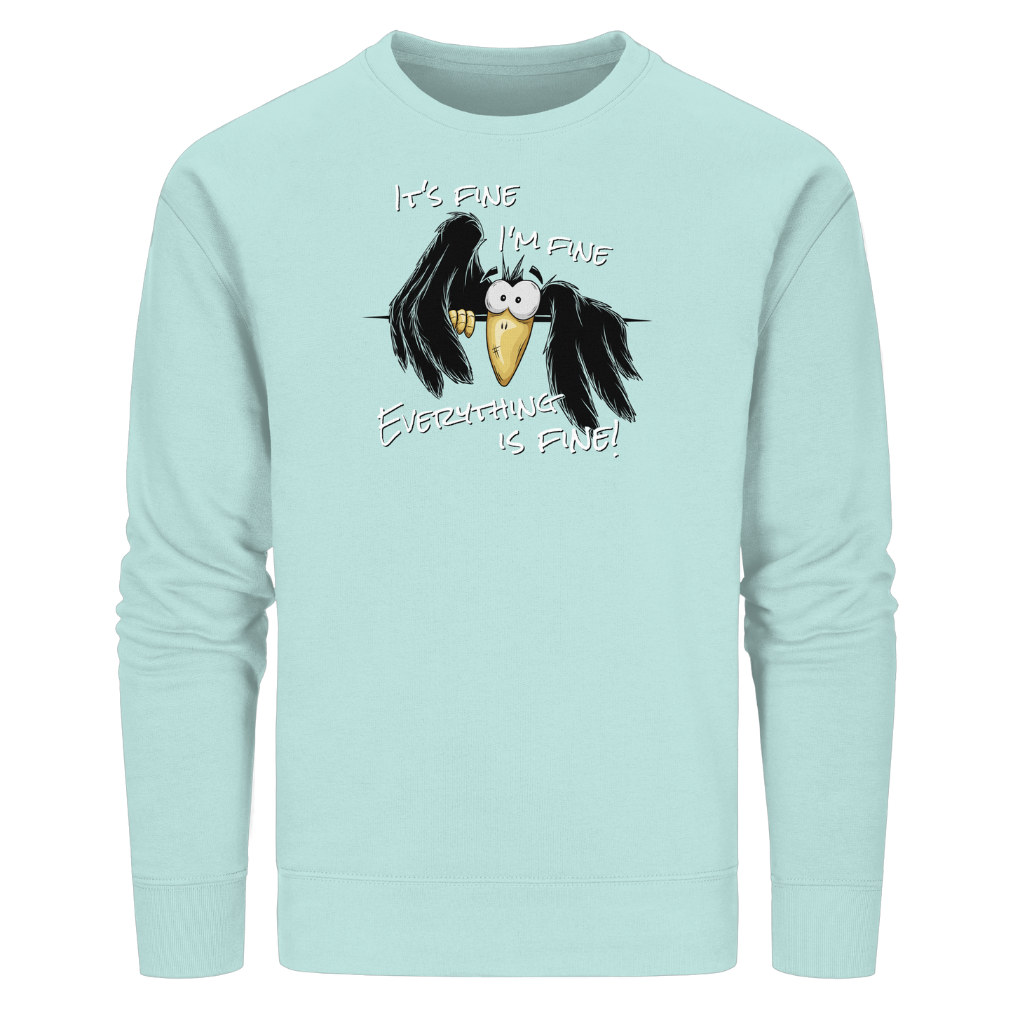 I’m Fine Rabe | Alles Gut Krähe - Organic Basic Unisex Sweatshirt