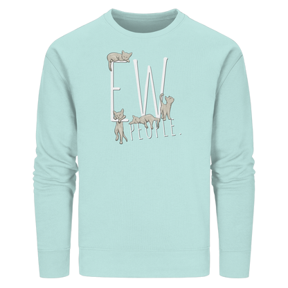 Ew, People. Sarkastische Katzen - Organic Basic Unisex Sweatshirt