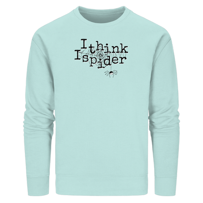 I think I spider - Spinne - Organic Basic Unisex Sweatshirt