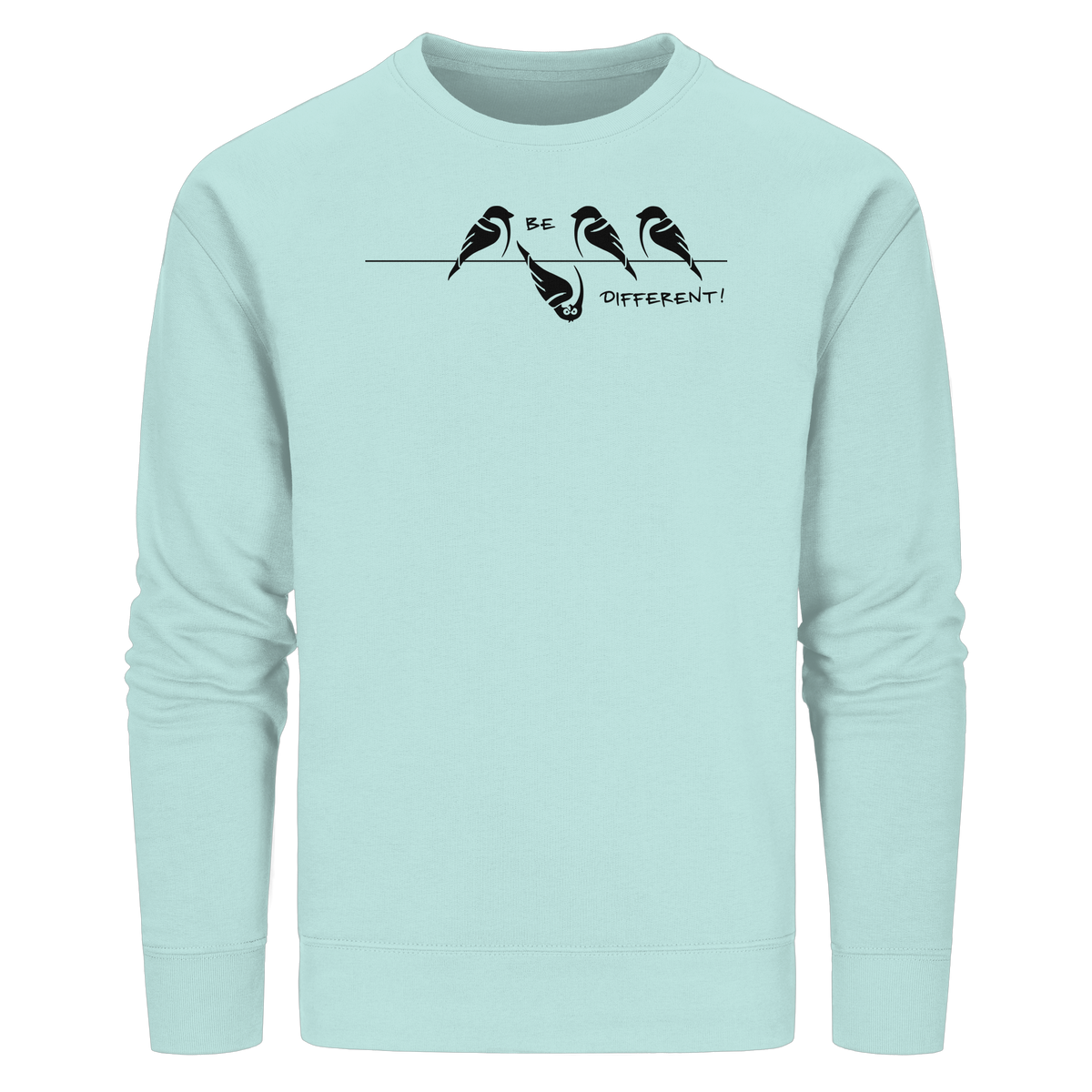 Sei anders, kleiner Spatz - Organic Basic Unisex Sweatshirt