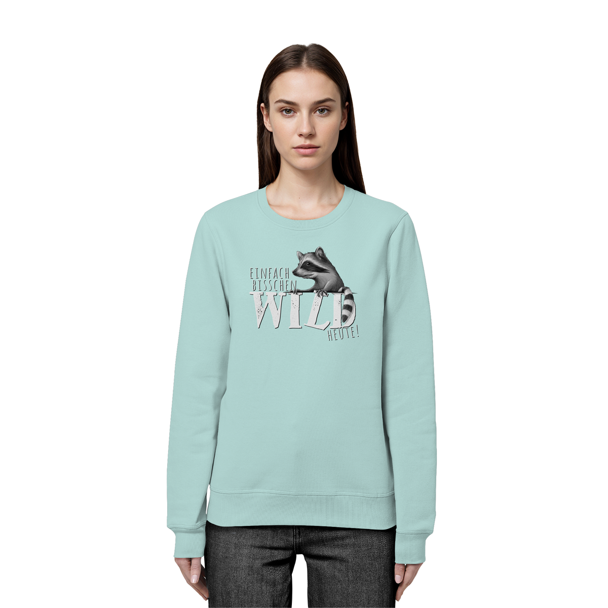 Bisschen wild heute! Waschbär - Organic Basic Unisex Sweatshirt