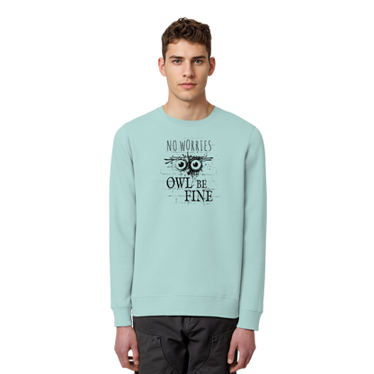 Owl Be Fine Street Art Eule - Organic Basic Unisex Sweatshirt