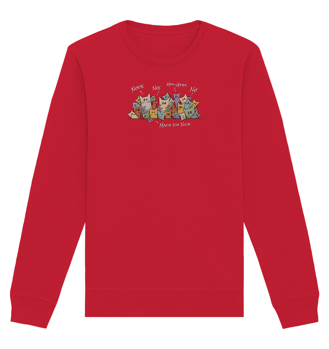 Nope, Nee, Nö Katzen - Organic Basic Unisex Sweatshirt