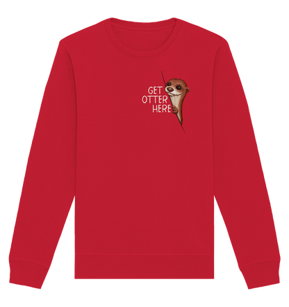 Get Otter Here | Lustiger Otter Kalauer - Organic Basic Unisex Sweatshirt