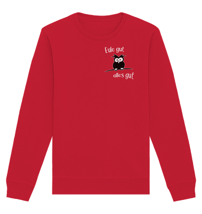Eule gut, alles gut - Organic Basic Unisex Sweatshirt