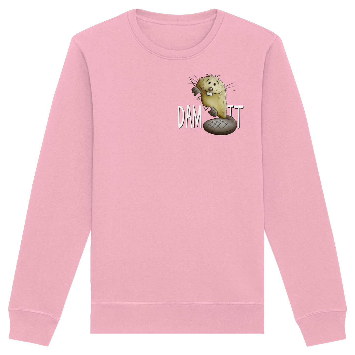 Dam It Verdammt Lustiger Biber - Organic Basic Unisex Sweatshirt