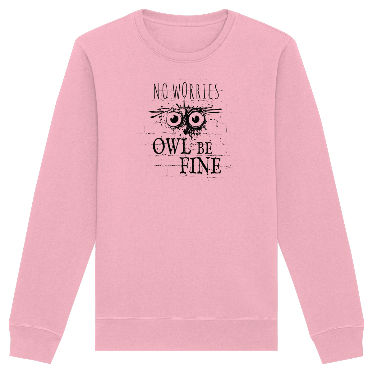 Owl Be Fine Street Art Eule - Organic Basic Unisex Sweatshirt