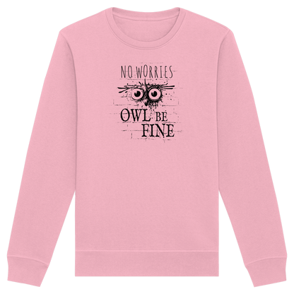 Owl Be Fine Street Art Eule - Organic Basic Unisex Sweatshirt