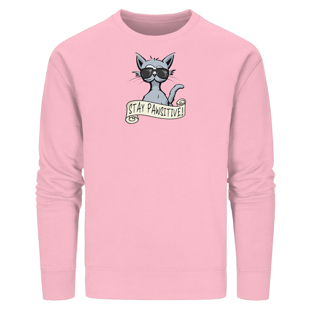Stay Pawsitive Bleib lässig Hipster Katze - Organic Basic Unisex Sweatshirt