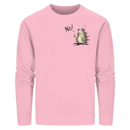 Nö! Grummeliger Igel - Organic Basic Unisex Sweatshirt