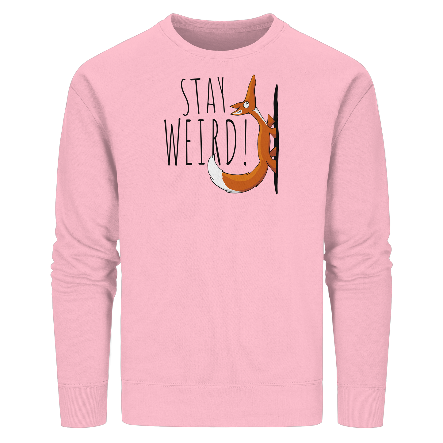 Stay Weird! Schräger Fuchs - Organic Basic Unisex Sweatshirt