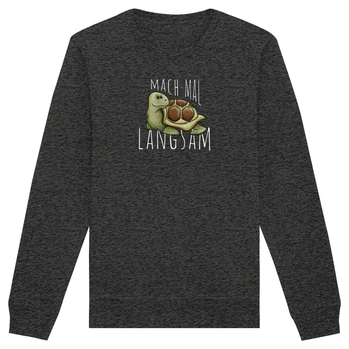 Mach mal langsam Schildkröte - Organic Basic Unisex Sweatshirt