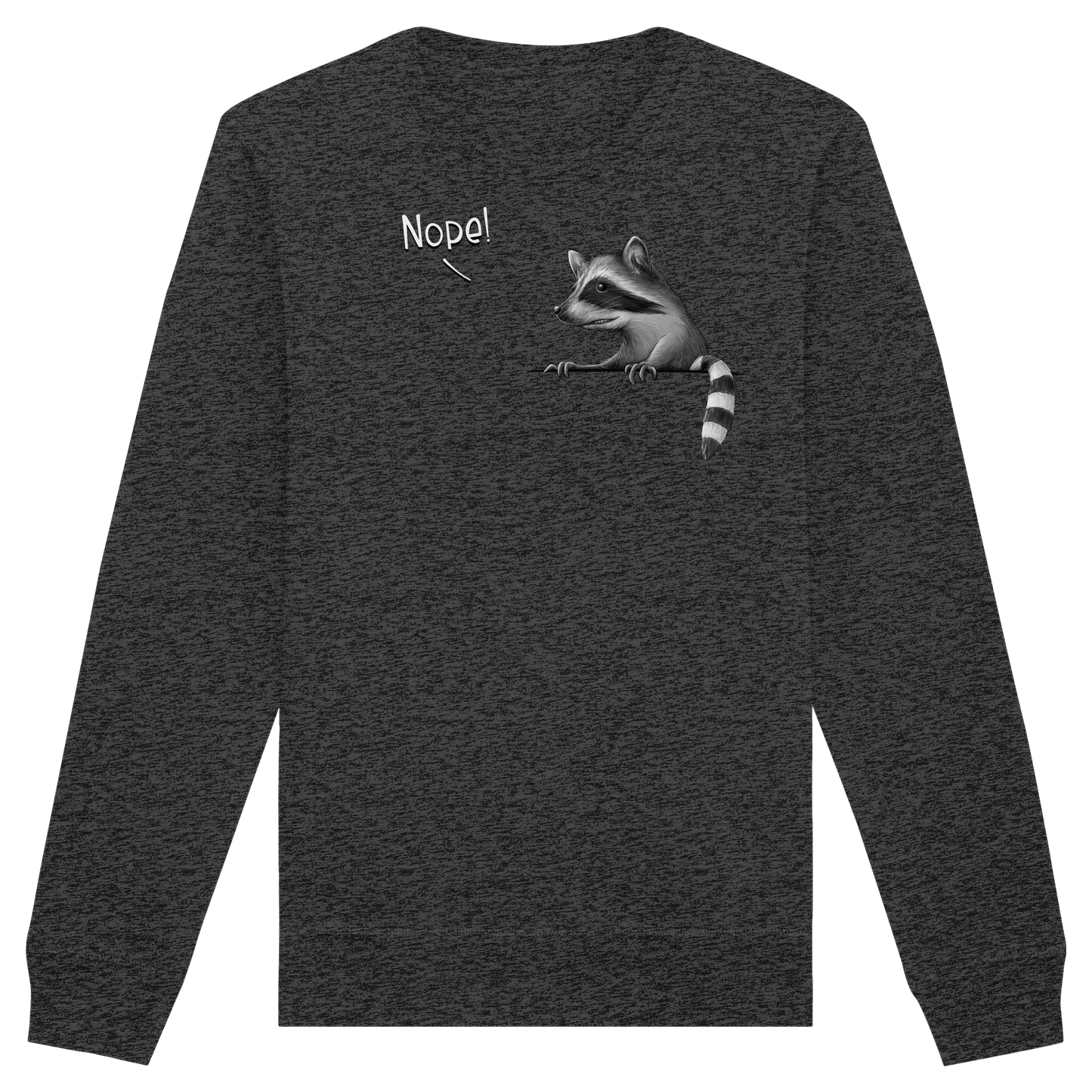 Nope! Frecher verwegener Waschbär - Organic Basic Unisex Sweatshirt