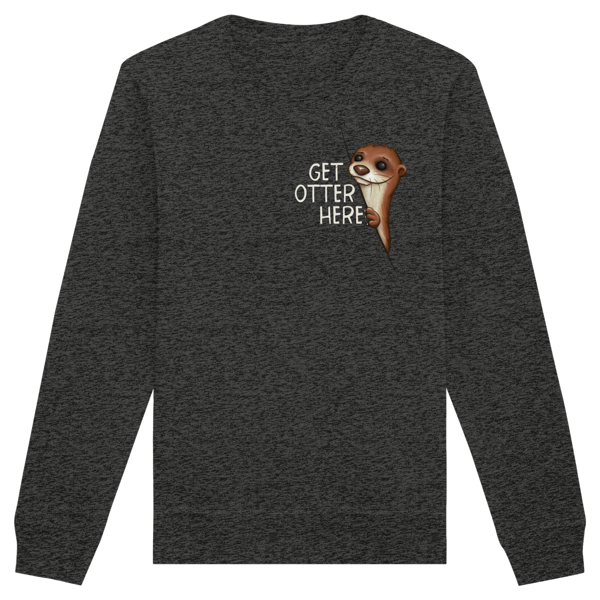 Get Otter Here | Lustiger Otter Kalauer - Organic Basic Unisex Sweatshirt
