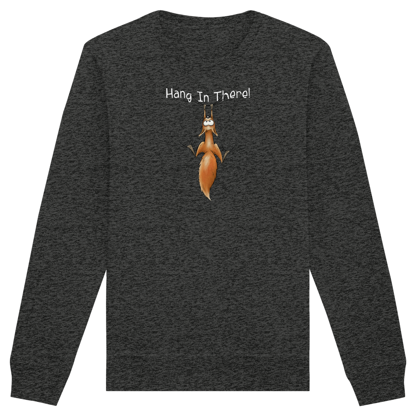 Hang In There | Lässiges Eichhörnchen - Organic Basic Unisex Sweatshirt