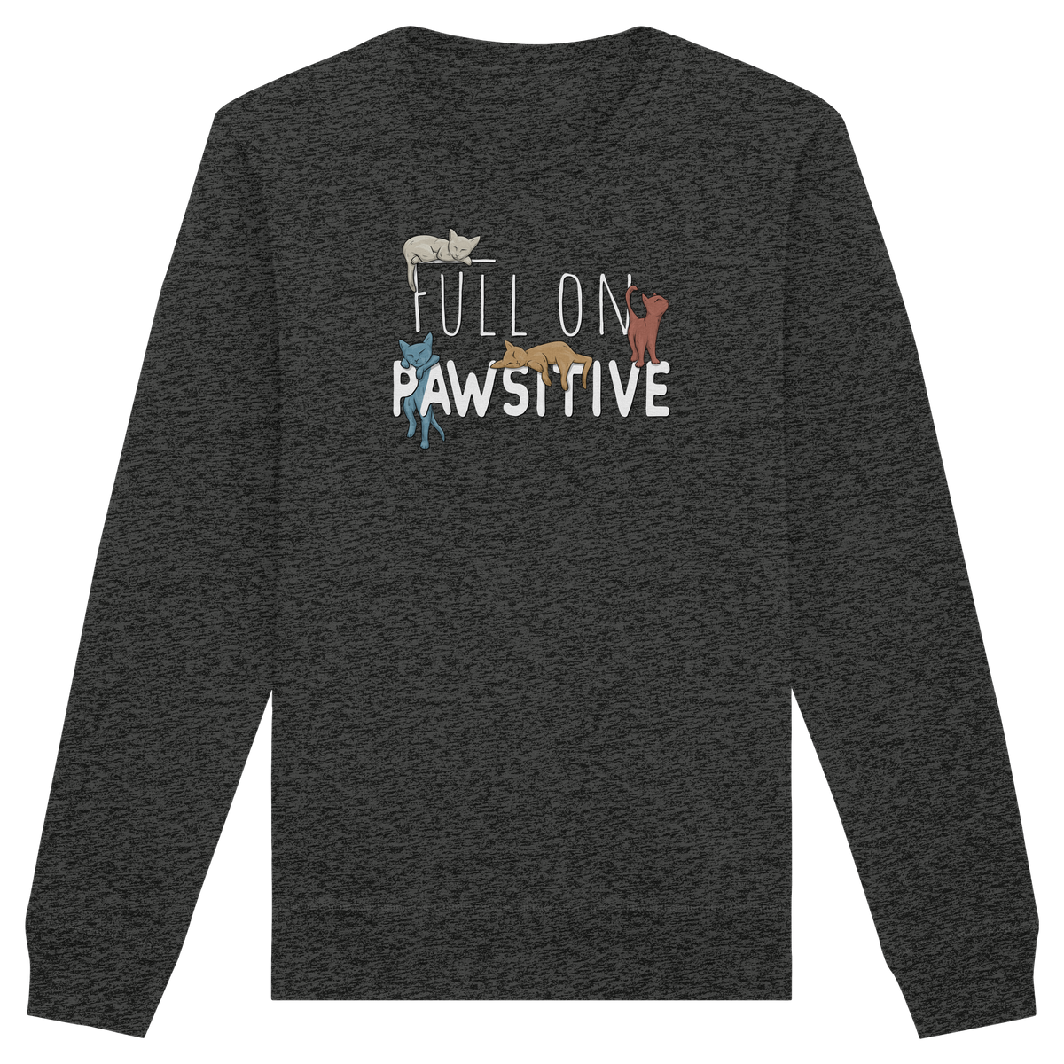 Full On Pawsitive! Gechillte Katzen - Organic Basic Unisex Sweatshirt
