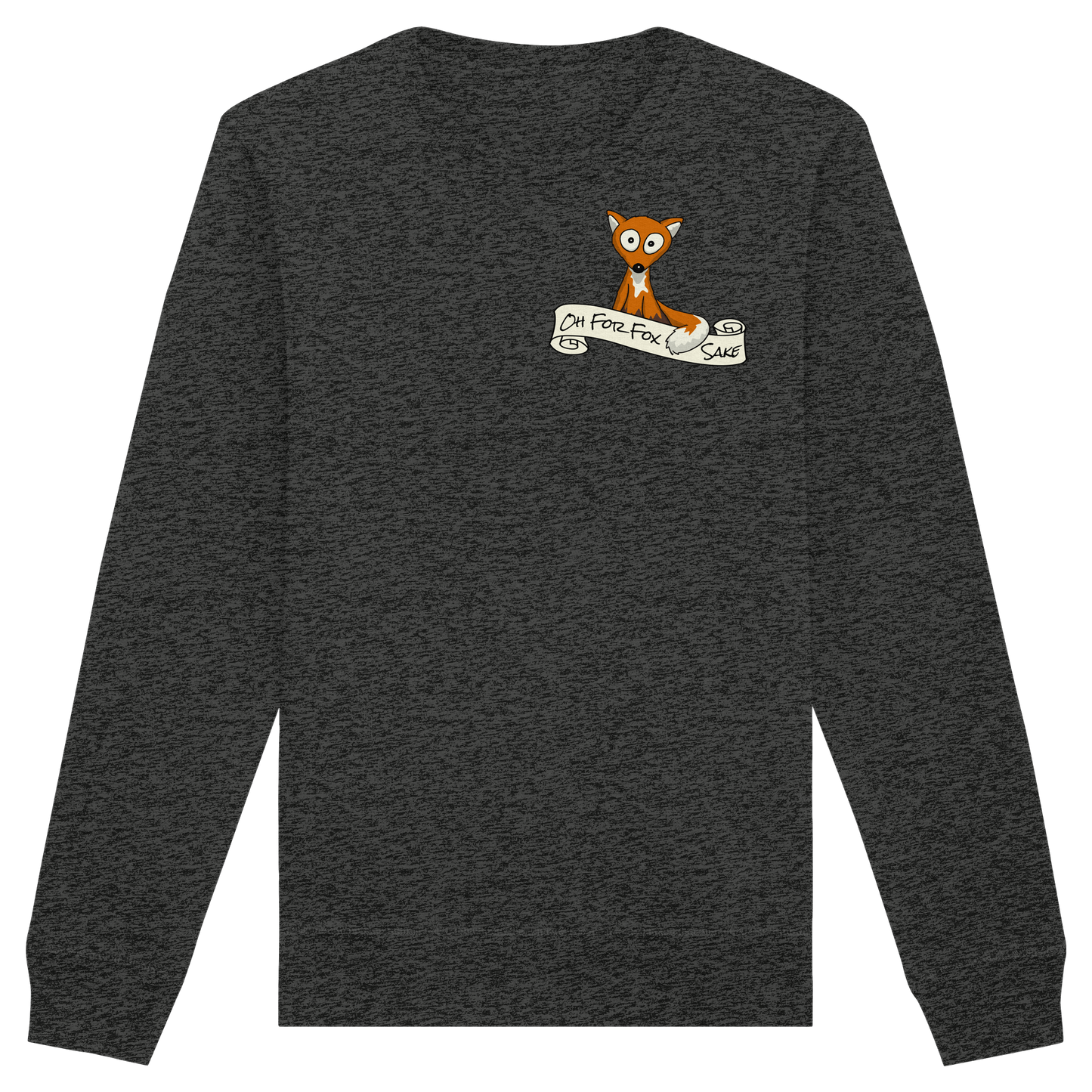 Oh For Fox Sake – Um Fuchses Willen - Organic Basic Unisex Sweatshirt