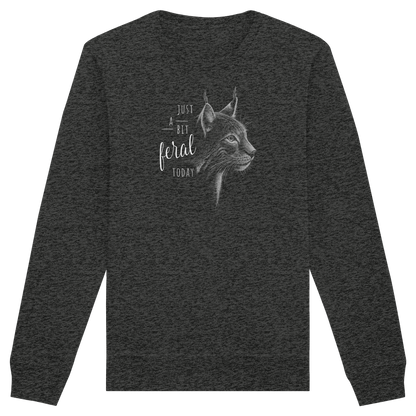 Just A Bit Feral Today! Wildkatze - Organic Basic Unisex Sweatshirt