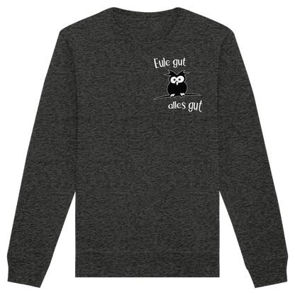 Eule gut, alles gut - Organic Basic Unisex Sweatshirt
