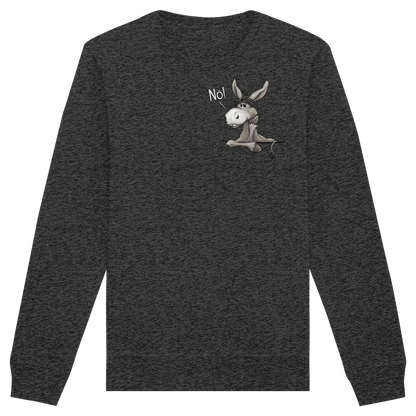 Nö! Störrischer Esel - Organic Basic Unisex Sweatshirt