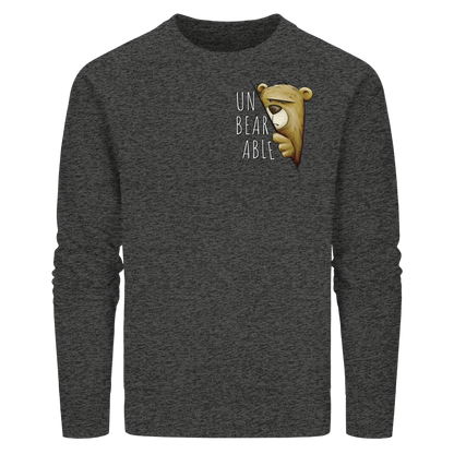Unbearable – Unerträglich Bär - Organic Basic Unisex Sweatshirt