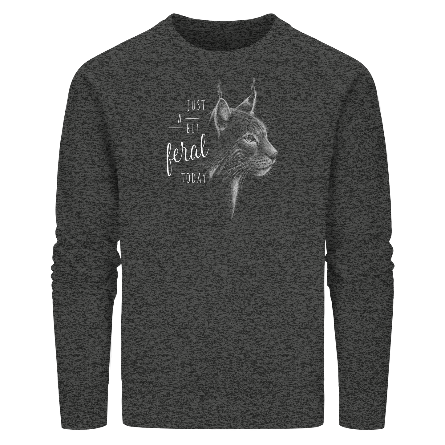 Just A Bit Feral Today! Wildkatze - Organic Basic Unisex Sweatshirt