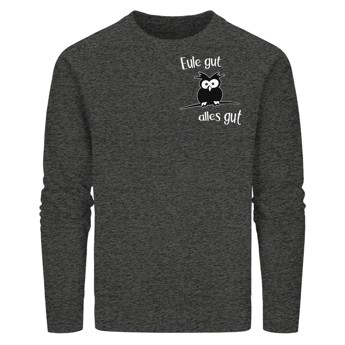 Eule gut, alles gut - Organic Basic Unisex Sweatshirt