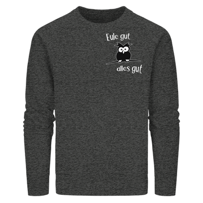 Eule gut, alles gut - Organic Basic Unisex Sweatshirt