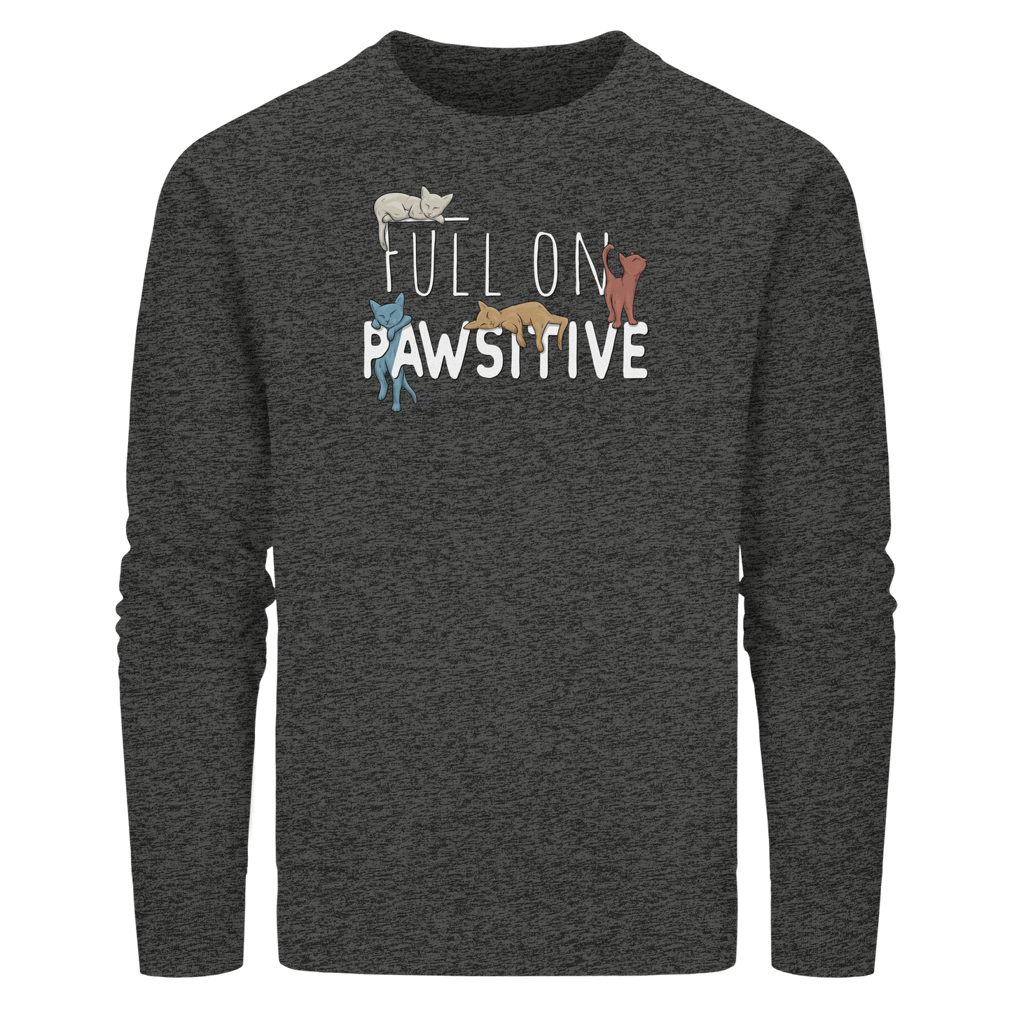 Full On Pawsitive! Gechillte Katzen - Organic Basic Unisex Sweatshirt
